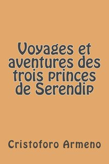 Couverture_Voyages et aventures des trois princes de Serendip