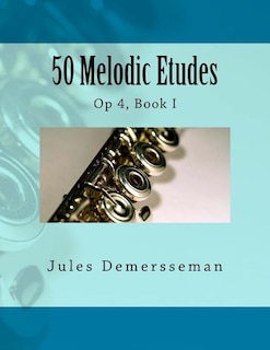 Front cover_50 Melodic Etudes for Flute