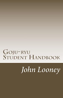 Goju-ryu Student Handbook