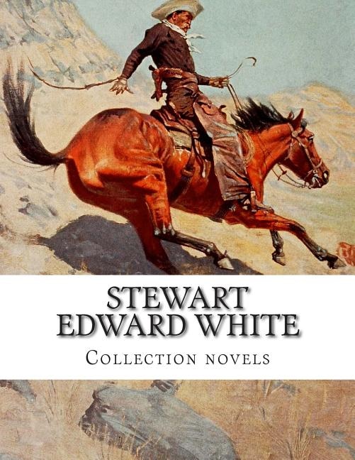 Couverture_Stewart Edward White, Collection novels