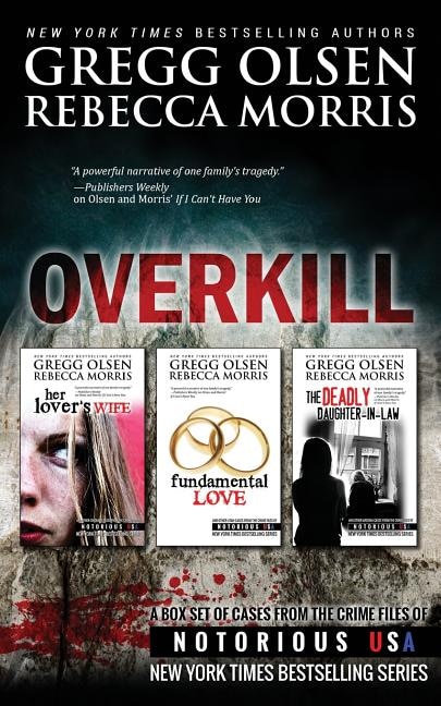Front cover_Overkill (True Crime Box Set, Notorious USA)