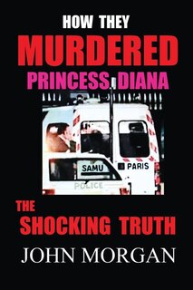 Front cover_How They Murdered Princess Diana