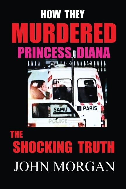 Front cover_How They Murdered Princess Diana