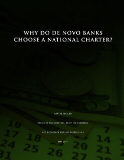 Front cover_Why Do De Novo Banks Choose a National Charter?