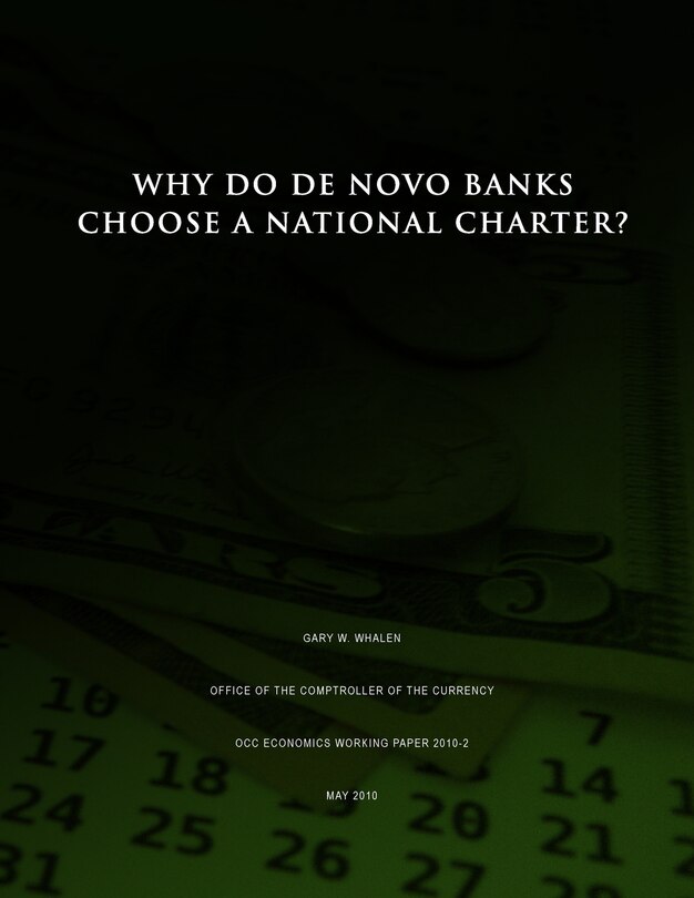 Front cover_Why Do De Novo Banks Choose a National Charter?