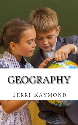 Geography: (Third Grade Social Science Lesson, Activities, Discussion Questions and Quizzes)