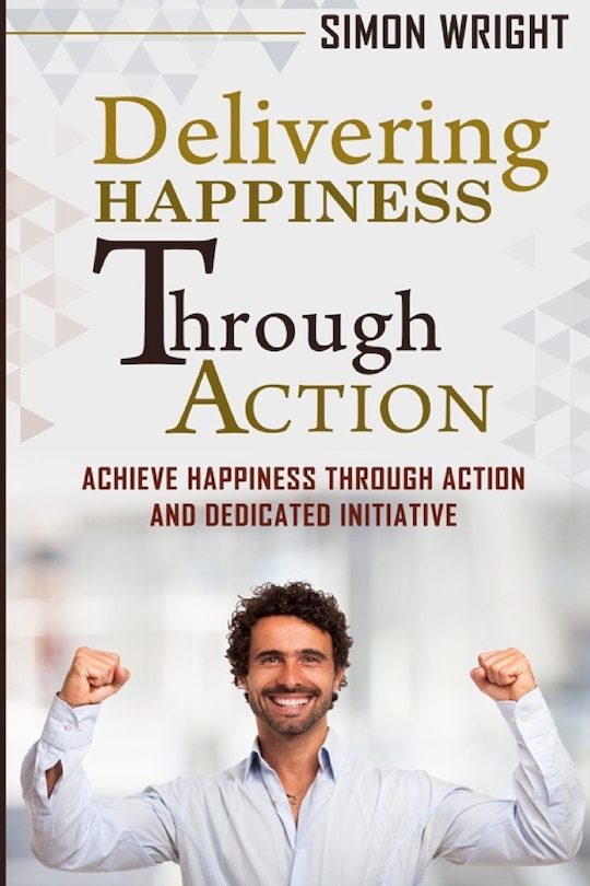 Front cover_Delivering Happiness Through Action