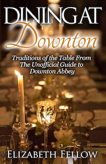 Front cover_Dining at Downton