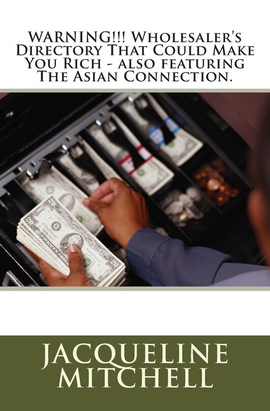 Couverture_WARNING!!! Wholesaler's Directory That Could Make You Rich - also featuring The Asian Connection