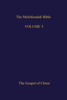 Couverture_The Melchizedek Bible, Volume 5