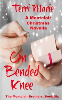 Couverture_On Bended Knee, A Montclair Christmas Novella