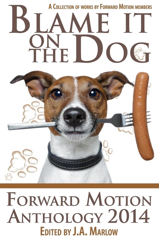 Front cover_Blame it on the Dog (Forward Motion Anthology 2014)