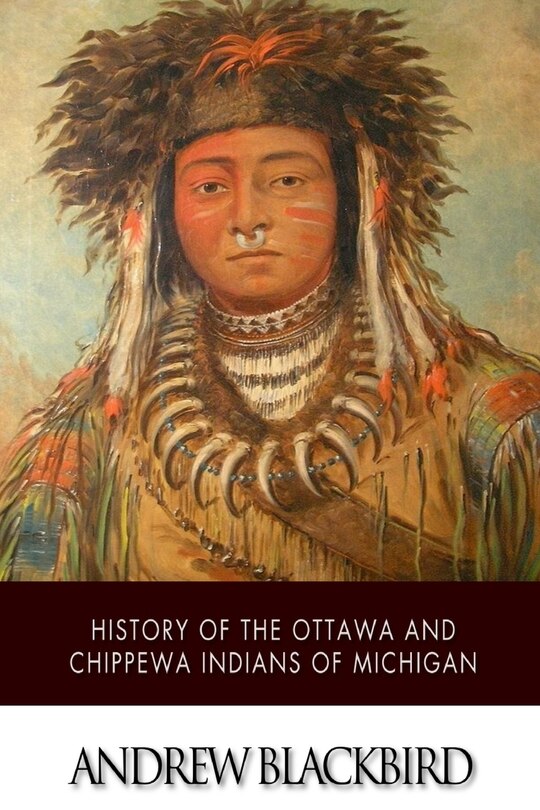 Couverture_History of the Ottawa and Chippewa Indians of Michigan