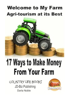 Front cover_Welcome To My Farm - Agri-tourism At Its Best