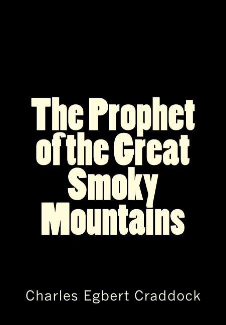 Front cover_The Prophet of the Great Smoky Mountains