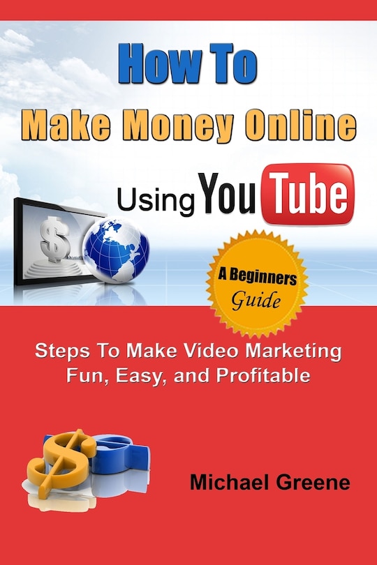 Front cover_How to Make Money Online Using YouTube