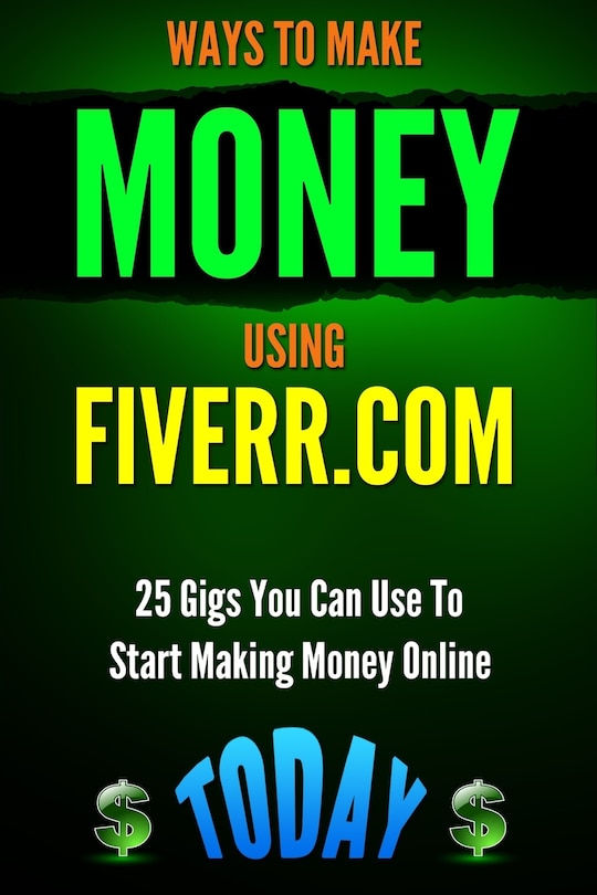 Front cover_Ways to Make Money Using Fiverr.com