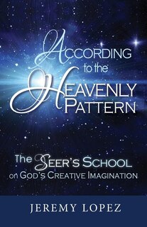 Front cover_According to the Heavenly Pattern