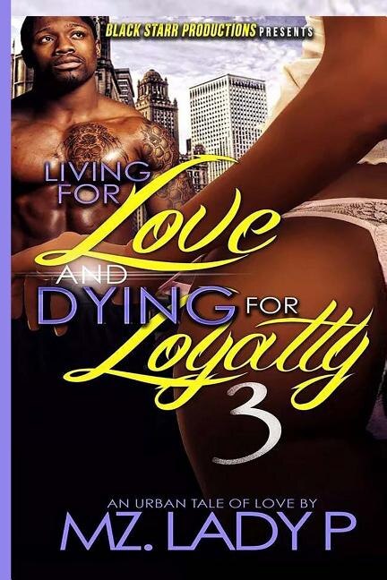 Front cover_Living For Love And Dying For Loyalty 3