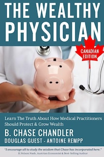 Front cover_The Wealthy Physician - Canadian Edition