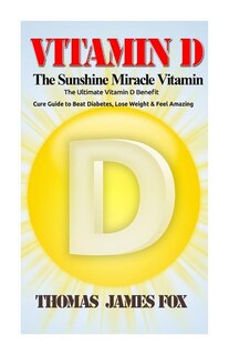 Couverture_Vitamin D - The Sunshine Miracle Vitamin