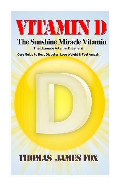 Couverture_Vitamin D - The Sunshine Miracle Vitamin