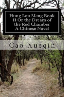 Front cover_Hung Lou Meng Book II Or the Dream of the Red Chamber A Chinese Novel