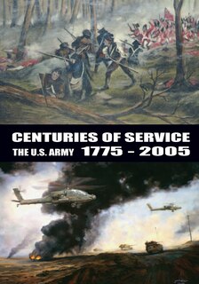 Front cover_Centuries of Service the U.S. Army 1775-2005