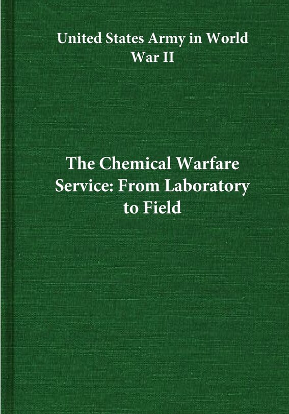 Front cover_The Chemical Warfare Service