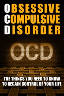 Front cover_Obsessive Compulsive Disorder (OCD)