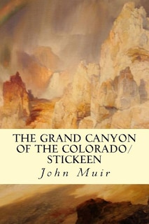 Couverture_The Grand Canyon of the Colorado/Stickeen