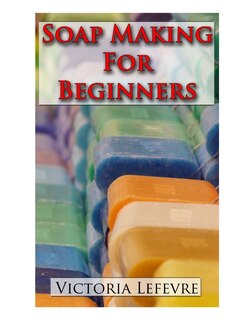Couverture_Soap Making for Beginners