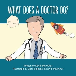 Front cover_What Does A Doctor Do?