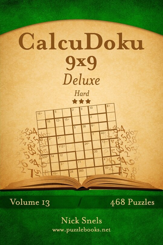 Front cover_CalcuDoku 9x9 Deluxe - Hard - Volume 13 - 468 Logic Puzzles