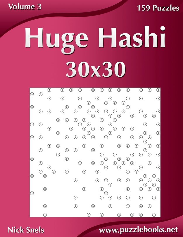 Front cover_Huge Hashi 30x30 - Easy to Hard - Volume 3 - 159 Logic Puzzles