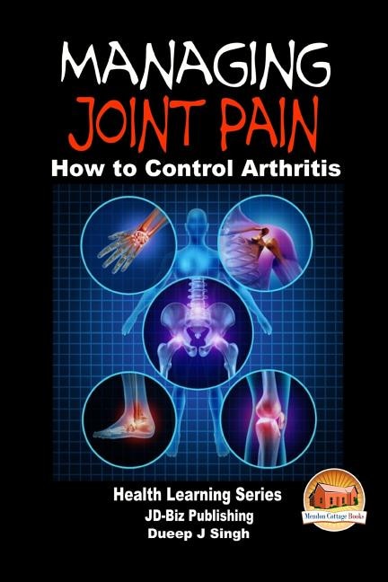 Front cover_Managing Joint Pain - How to Control Arthritis