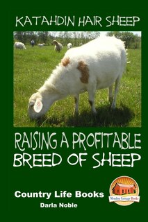 Couverture_Katahdin Hair Sheep - Raising a Profitable Breed of Sheep