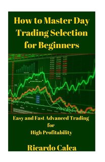 Couverture_How to Master Day Trading Selection for Beginners