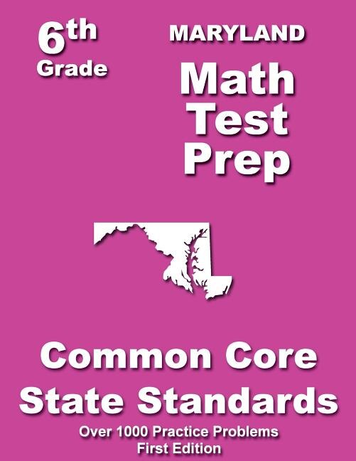 Front cover_Maryland 6th Grade Math Test Prep