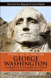Couverture_Padre de su Nación - George Washington