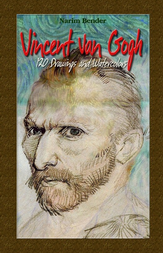 Vincent Van Gogh 120 Drawings and Watercolors Indigo