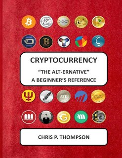 Couverture_Cryptocurrency The Alt-ernative A Beginner's Reference