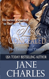 Front cover_Lady Concealed (Tenacious Trents Novel)