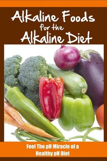 Front cover_Alkaline Foods For The Alkaline Diet