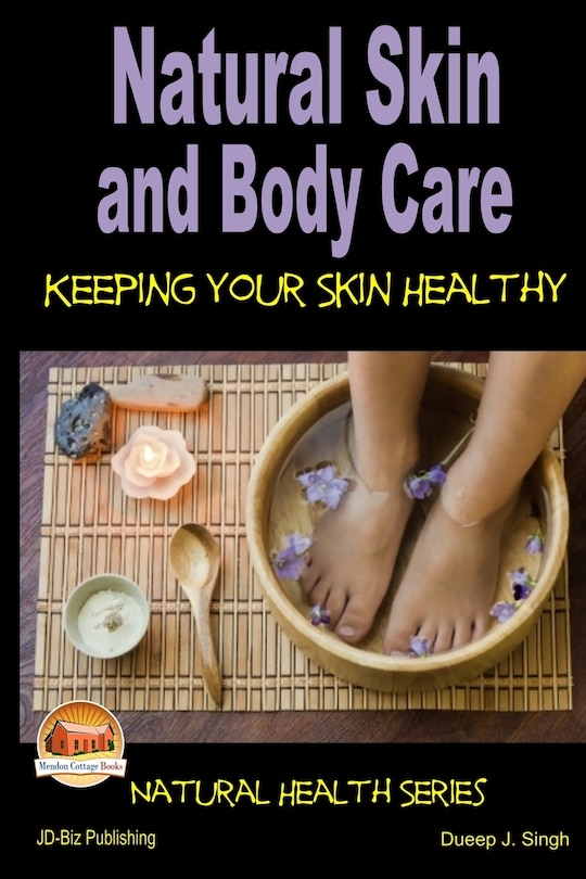 Front cover_Natural Skin and Body Care - Keeping Your Skin Healthy