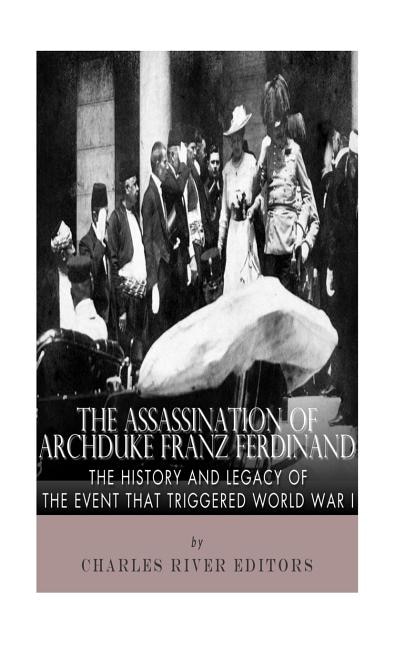 Front cover_The Assassination of Archduke Franz Ferdinand