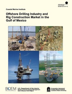 Couverture_Offshore Drilling Industry and Rig Construction Market in the Gulf of Mexico