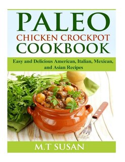 Front cover_Paleo Chicken Crockpot Cookbook