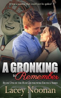 Front cover_A Gronking To Remember