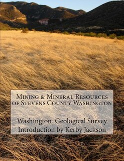 Couverture_Mining & Mineral Resources Of Stevens County Washington